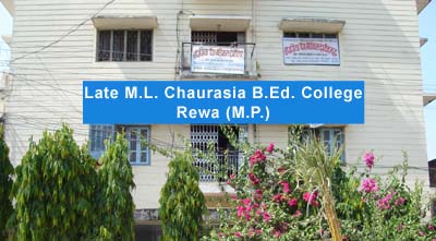 ML Chaurasiya BEd College Rewa